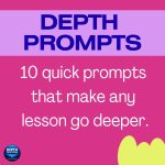 depth prompts #1–10: high order thinking cards for k–6 classrooms